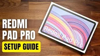 Xiaomi Redmi Pad Pro Setup Guide