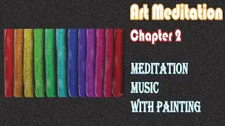 Art and Meditation Music: Chapter 2 of 2026