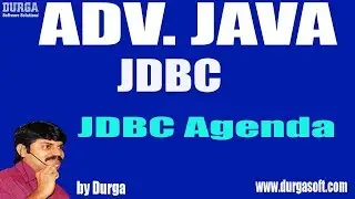Adv JAVA | JDBC Session - 1|| JDBC Agenda by Durga