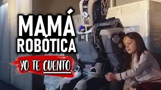 Una MAM&Aacute; ROB&Oacute;TICA 😱 (I am Mother) en 10 Minutos | Yo te Cuento