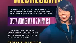 Kingdom Seekers Word on Wednesday Bible Study