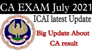 CA Exam July 2021 Expected result date।CA final results 2021।CA intermediate result date।ICAI Update
