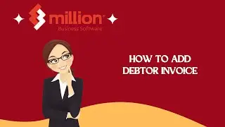 Million Software   [How To Add Debtor Invoice]