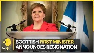 Scotland's First Minister announces resignation, uncertainty over new Scottish leader | WION