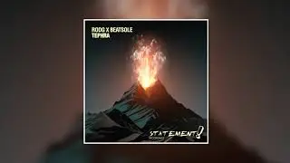 Rodg X Beatsole - Tephra (Extended Mix) [STATEMENT! RECORDINGS]
