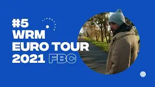 WRM EuroTour 2020 - FBC - Life Style #5