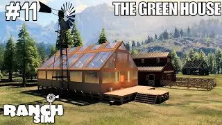 RANCH SIMULATOR GAMEPLAY! I BUILT A GREEN HOUSE FOR MY RANCH #11 
