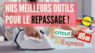 LES MEILLEURS OUTILS POUR LE REPASSAGE ! (CRASH TEST ALIEXPRESS / CRICUT / LIDL / PRYM)