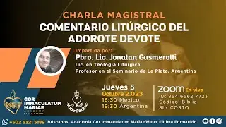 Comentario Litúrgico al Adoro te Devote -  Padre Jonatan Gusmerotti  - 5 de octubre
