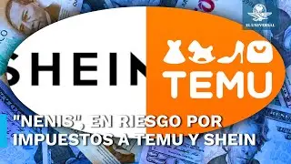 Alza de impuestos pega a Temu y Shein por productos importados