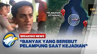 BREAKING NEWS - Kesaksian Korban Selamat Saat Detik-Detik KMP Tunu Jaya Pratama Tenggelam