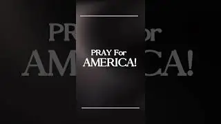 Pray For AMERICA , Prayer Below⬇️ #godslove #wisdom #joy #shorts #short #influencer #influence #wise