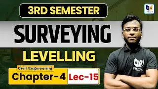 🪐 Surveying - 1 | LEVELLING (Chapter-4, Lec-18) | Polytechnic 3rd Semester | Civil Engineering