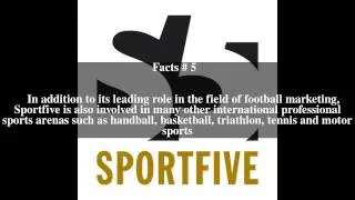 Sportfive Top # 10 Facts