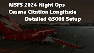 MSFS 2024 Career | Charter VIP Citation Longitude Detailed G5000 Setup Tutorial