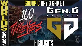 100 vs GEN Highlights | WORLDS 2022 Day 3 Group D Game 2 | 100 Thieves vs Gen.G