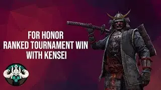 First For Honor Tournament Win with Kensei!