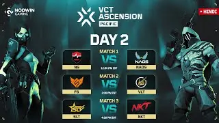 VCT Ascension Pacific 2025: Bangkok &ndash; Hindi Broadcast Group Stage Day 2