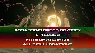 The Fate of Atlantis Episode 3 All Skill Locations