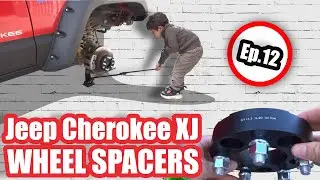 Preparation Jeep Cherokee XJ (Ep.12) | On monte des élargisseurs de voie
