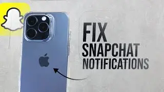 Как исправить уведомления Snapchat на iPhone (руководство)