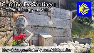Day 3 Camino de Santiago | Chemin de Le Puy en Velay | Via Podiensis