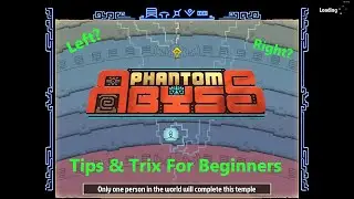 Phantom Abyss - Tips For Beginners