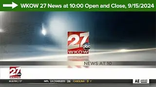 WKOW 27 News at 10:00 Open and Close, 9/15/2024