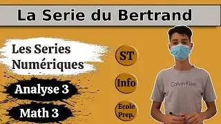 Analyse 3 | Math 3 - Les Series Numériques - La Serie du Bertrand