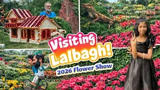 Lalbagh Flower Show 2026 🌸 | A Colorful & Relaxing Walk Through Flowers