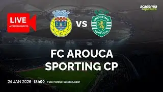 FC AROUCA X SPORTING | LIGA PORTUGAL BETCLIC | ACOMPANHAMENTO AO VIVO | COMENT&Aacute;RIOS