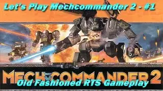 Let's Play Mechcommander 2 #1 - Old Fashioned RTS Gameplay