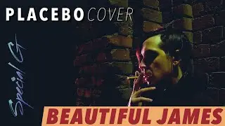 Special G - Beautiful James (Placebo cover)