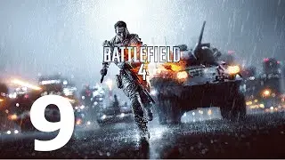 Battlefield 4 Kampagne Gameplay Walkthrough Part 9 - No Commentary