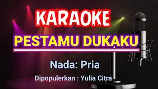 Pestamu Dukaku - Karaoke Nada Pria - Yulia Citra
