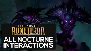 Nocturne Special Interactions | Legends of Runeterra