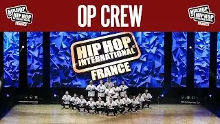 OP Crew - Hip Hop International France 2016 - 3ème Place Megacrew