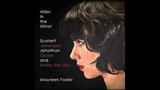 Maureen Foster talks Jonathan Glazer and Under the Skin