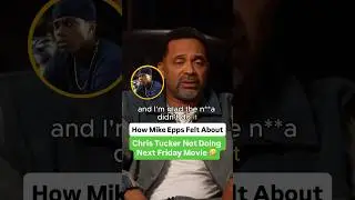How Mike Epps Felt About Chris Tucker Not Doing Next Friday Movie 🤣