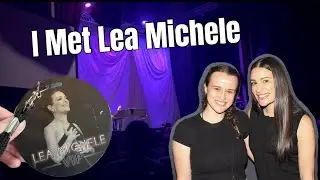 MEETING LEA MICHELE!