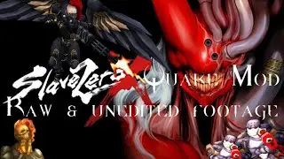 SlaveZero X Quake Raw footage 2 for 1 video