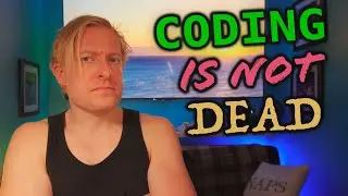 Why coding isn't actually dead.... let's talk about it 🤙