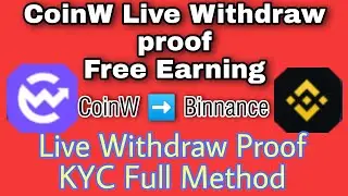 CoinW Free Earning Live Withdraw Proof Kyc All Method | #abdulqabizofficial