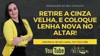 Tirando a Cinza do Altar - Andréia Mattos