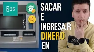 🏦 C&oacute;mo Sacar e Ingresar Dinero en N26 | Establecimientos y Cajeros 2025 💳