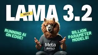 Everything You Need to Know About LAMA 3.2