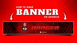 How to Make a Professional Banner For Gaming Channel | Make Gaming YouTube Channel Banner on Android