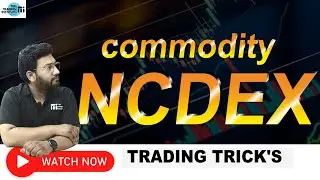 NCDEX COMMODITY TRADING | #gold #silver #metals #energy | #mcx #ncdex | By #Rahul_joshi_sir |