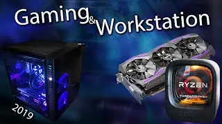 Price & Performance - 2019 PC Build (Gaming + Workstation) 💻