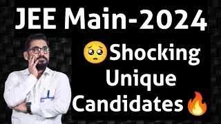 📌 Shocking 🥺 Unique Candidates 🔥 #jeemain- 2024 #jee2024 #jeemains #viral #trending #motivation #jee